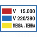 Cartello V. 15000- V. 220/380-MESSA A TERRA
