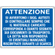 Cartello ATTENZIONE SI AVVERTONO GLI AUTISTI. .