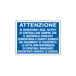 Cartello ATTENZIONE SI AVVERTONO GLI AUTISTI. .