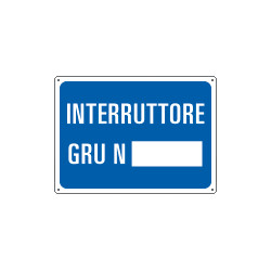 Cartello INTERRUTTORE GRU N.