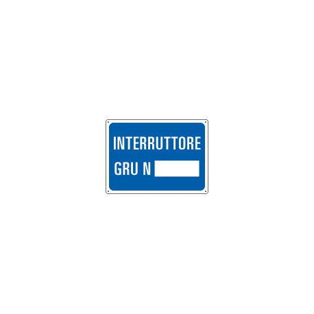 Cartello INTERRUTTORE GRU N.