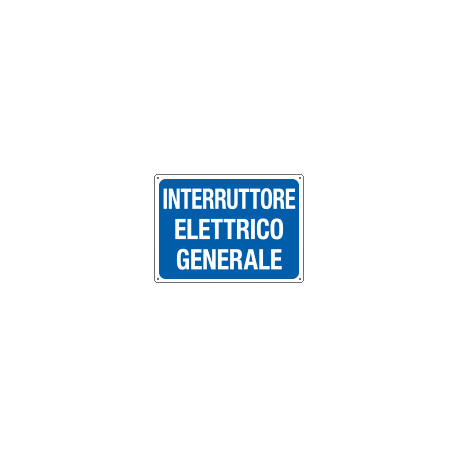 Cartello INTERRUTTORE ELETTRICO GENERALE