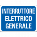 Cartello INTERRUTTORE ELETTRICO GENERALE