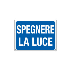 Cartello informazione SPEGNERE LA LUCE