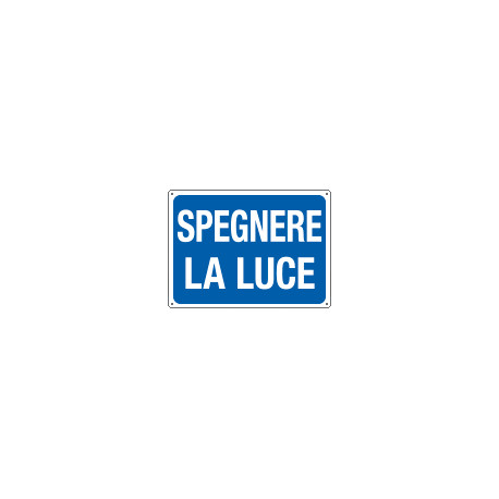 Cartello informazione SPEGNERE LA LUCE