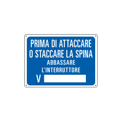 Cartello informazione PRIMA DI ATTACCARE O STAC. etc.