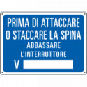 Cartello informazione PRIMA DI ATTACCARE O STAC. etc.