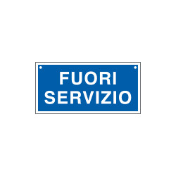 Cartello informazione FUORI SERVIZIO