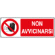 Cartello divieto non avvicinarsi