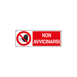 Cartello divieto non avvicinarsi