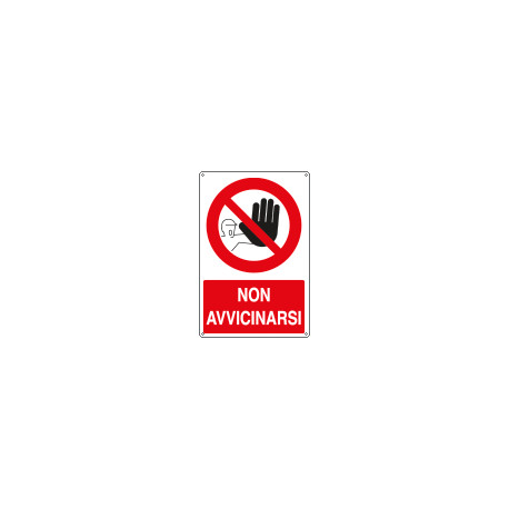 Cartello divieto non avvicinarsi