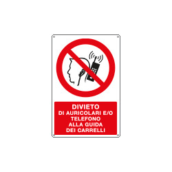 Cartello divieto di auricolari e/o telefono alla guida dei carrelli