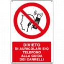 Cartello divieto di auricolari e/o telefono alla guida dei carrelli