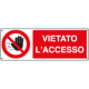 Cartello vietato l'accesso