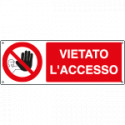 Cartello vietato l'accesso