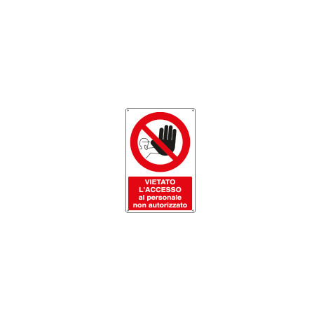 Cartello vietato accesso personale non autorizzato