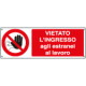 Etichetta adesiva vietato ingresso estranei lavoro