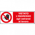 Etichetta adesiva vietato ingresso estranei lavoro
