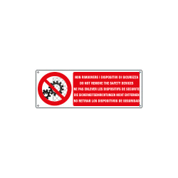 Cartello divieto rimuovere dispositivi sicurezza