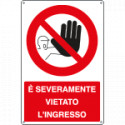 Cartello vietato severamente l'ingresso