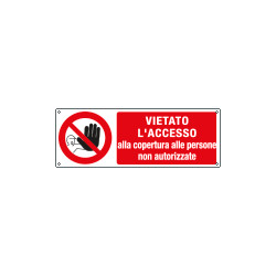 Cartello vietato accedere alla copertura a persone