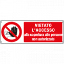 Cartello vietato accedere alla copertura a persone