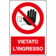 Cartello vietato l'ingresso