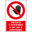 Cartello vietato accesso a non autorizzati