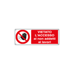 Cartello vietato l'accesso non addetti lavoro