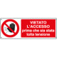Cartello vietato accesso togliere tensione