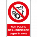 Cartello divieto non pulire organi in moto