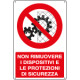 Cartello divieto rimuovere dispositivi sicurezza