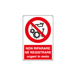 Cartello divieto non riparare regolare organi in moto