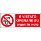 Etichetta adesiva vietato operare su organi in moto