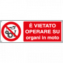 Etichetta adesiva vietato operare su organi in moto