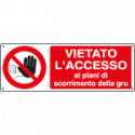Etichetta adesiva vietato accesso piani gru