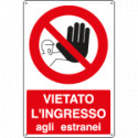 Cartello divieto vietato ingresso estranei