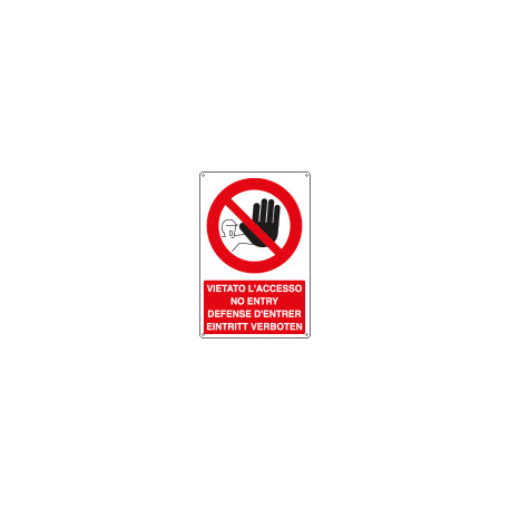 Cartello divieto vietato accesso No Entry