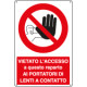 Cartello divieto accesso in reparto a portatori lenti