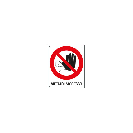 Cartello divieto vietato l'accesso