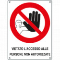 Cartello vietato accesso persone non autorizzate