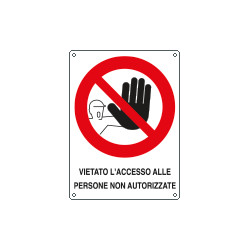 Cartello vietato accesso persone non autorizzate