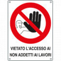 Cartello vietato accesso ai non addetti lavori