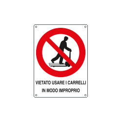 Cartello vietato usare carrelli modo improprio