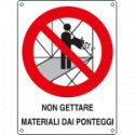 Cartello divieto non gettare materiali dai ponteggi