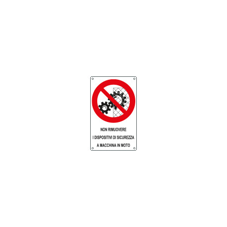 Cartello non rimuovere dispositivi macchina in moto