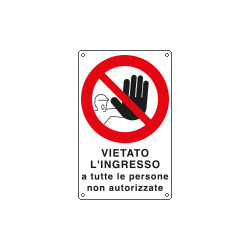 Etichetta vietato ingresso persone non autorizzate