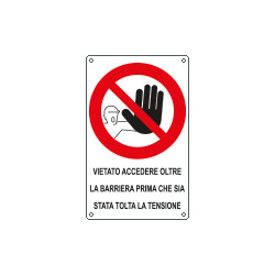 Cartello divieto accesso oltre barriera prima