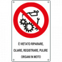 Etichetta divieto riparare oliare registrare pulire