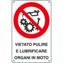 Cartello divieto pulire lubrificare organi in moto